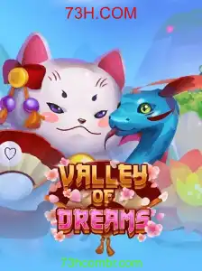 Valley of Dreams: Um Mergulho no Universo Fascinante de 73H.COM